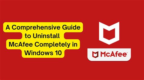 remove mcafee completely|remove mcafee completely windows 10.